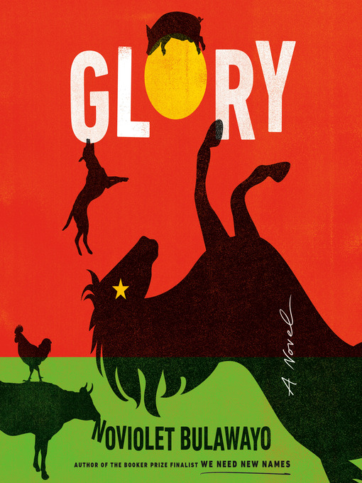 Title details for Glory by NoViolet Bulawayo - Wait list